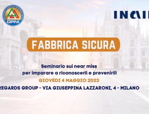“Fabbrica Sicura” – Video del Seminario sui near miss del 04 Maggio 2023